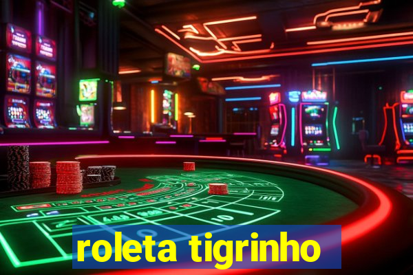 roleta tigrinho